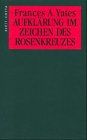 Aufklärung im Zeichen des Rosenkreuzes. (Edition Alpha)