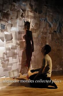 Alejandro Morales: Collected Plays (Dreaming the Americas)