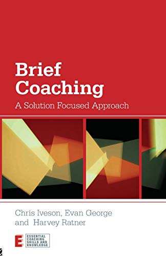 Chris Iveson Brief Coaching (Essential Coaching Skills And Knowledge)