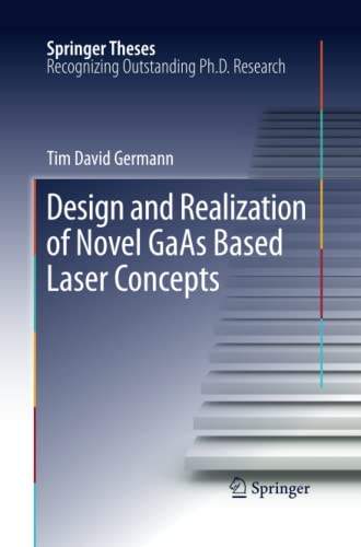 Design and Realization of Novel GaAs Based Laser Concepts (Springer Theses)