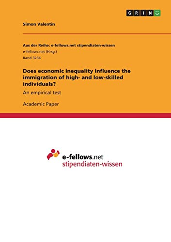 Does economic inequality influence the immigration of high- and low-skilled individuals?: An empirical test