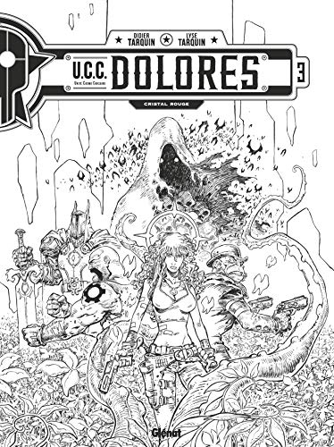 Ucc Dolores - Tome 03 - N&b: Edition Spéciale Noir & Blanc