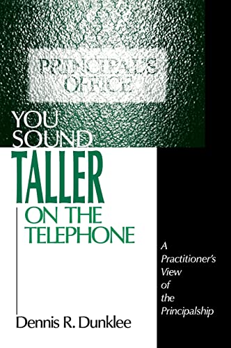 You Sound Taller on the Telephone: A Practitioner's View of the Principalship