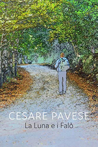 Cesare Pavese La Luna E I Falo'