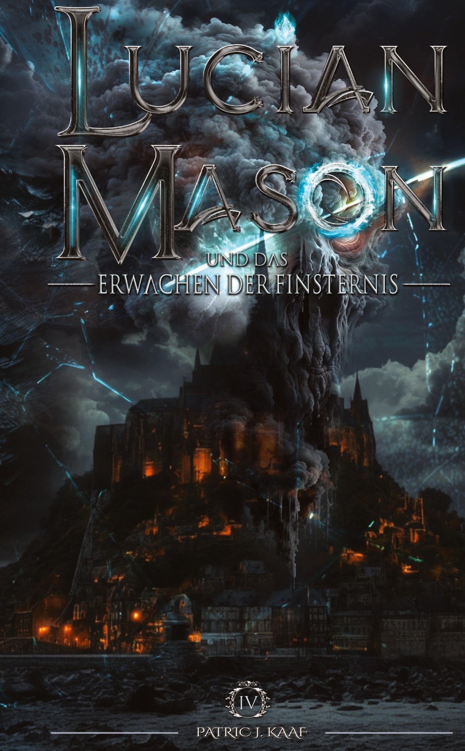 Lucian Mason und das Erwachen der Finsternis (Lucian Mason Saga)