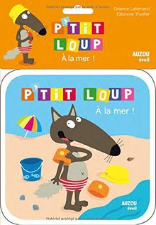 P'tit Loup : à la mer !