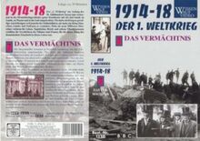 Der 1. Weltkrieg / Die Explosion /Der Stellungskrieg /Der totale Krieg /Das Schlachten /Meuterei /Der Zusammenbruch /Das Vermächtnis: Der 1. ... Krieg /Das Schlachten... / Das Vermächtnis