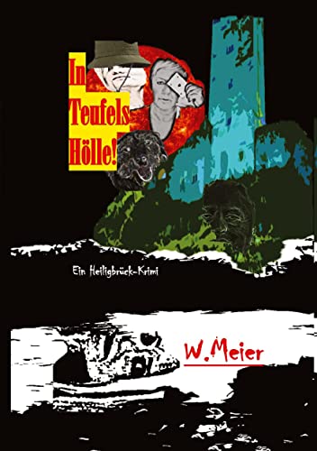 In Teufels Hölle: Ein Heiligbrück-Krimi (Heiligbrück-Krimis)