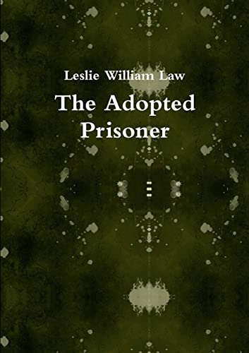 The Adopted Prisoner