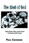 The Mind of God: Human Destiny, Music, and the Search for meaning amidst tragedy