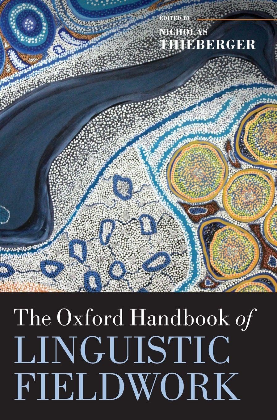 OHB LINGUISTIC FIELDWORK OHBK C (Oxford Handbooks)