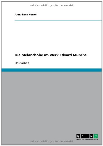Die Melancholie im Werk Edvard Munchs