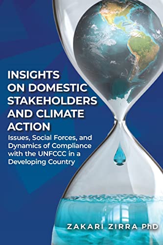Insights on Domestic Stakeholders and Climate Action: Issues, Social Forces, and Dynamics of Compliance with the UNFCCC in a Developing Country