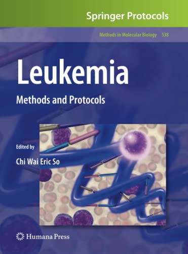 Leukemia: Methods and Protocols (Methods in Molecular Biology, Band 538)