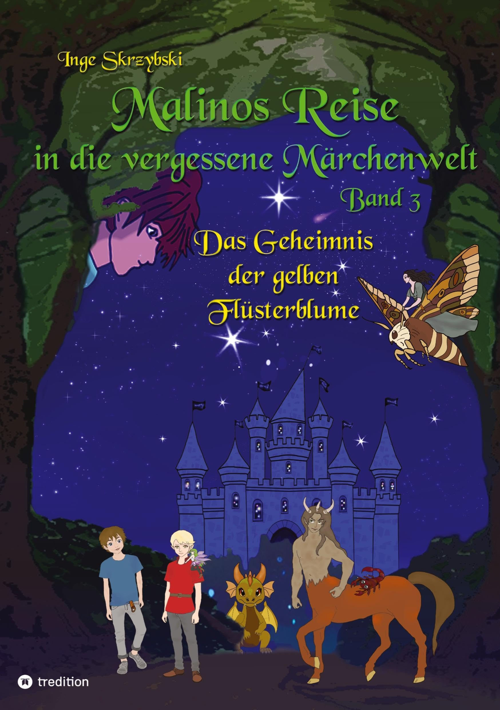 Malinos Reise in die vergessene Märchenwelt: Das Geheimnis der gelben Flüsterblume
