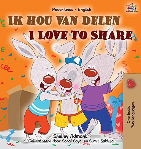 Shelley Admont I Love To Share (Dutch English Bilingual Children's Book) (Dutch English Bilingual Collection)