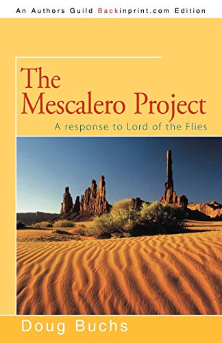 The Mescalero Project: A response to Lord of the Flies