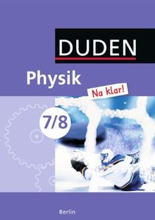 Physik Na klar! - Sekundarschule Berlin: 7./8. Schuljahr - Schülerbuch