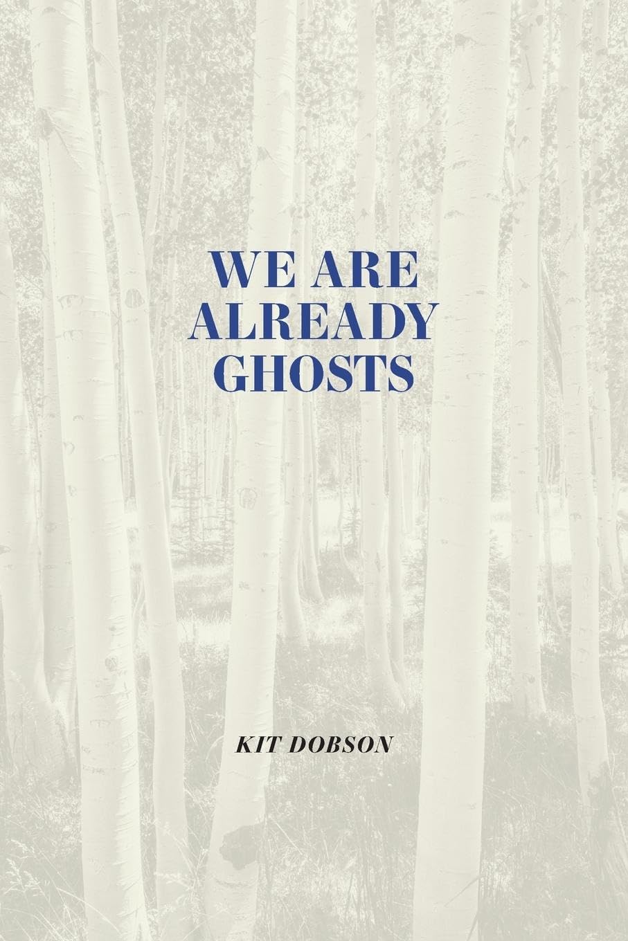 We Are Already Ghosts (Brave & Brilliant)