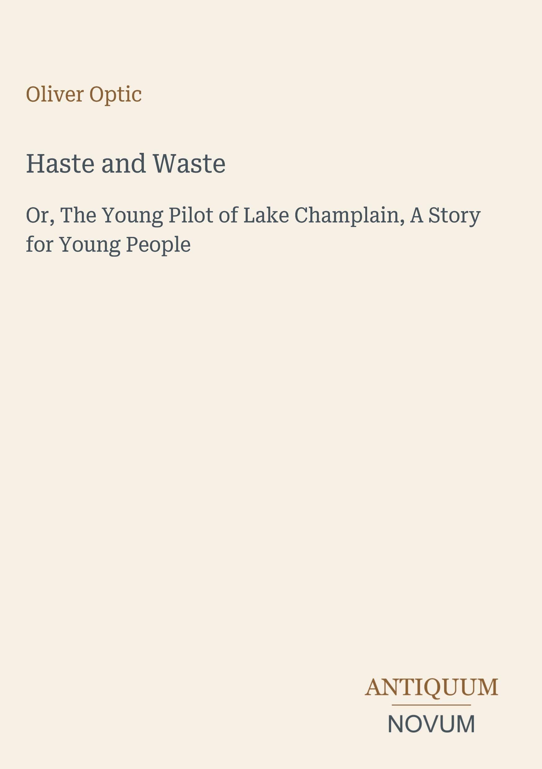 Haste and Waste
