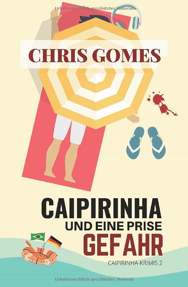 Caipirinha und eine Prise Gefahr (Caipirinha-Krimis)