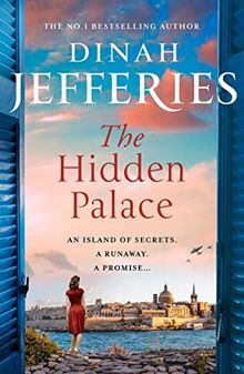 The Hidden Palace: the most spellbinding escapist historical novel from the No. 1 Sunday Times bestseller (The Daughters of War)