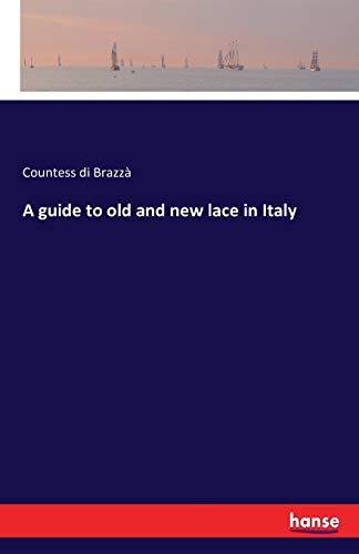 A guide to old and new lace in Italy