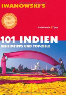 101 Indien - Geheimtipps für Entdecker - Reiseführer von Iwanowski