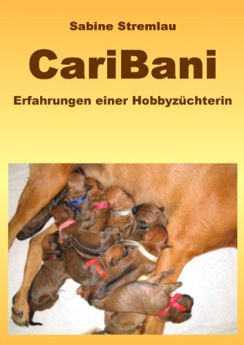 CariBani: Erfahrungen einer Züchterin