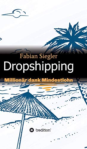 Dropshipping: Millionär dank Mindestlohn