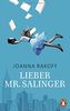 Lieber Mr. Salinger