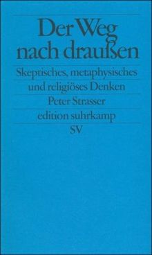 Der Weg nach draußen: Skeptisches, metaphysisches und religiöses Denken