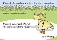 Come on and Read: The Workbook with the Pelican