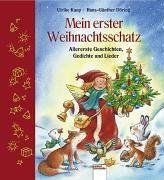 Mein erster Weihnachtsschatz: Allererste Geschichten, Gedichte und Lieder