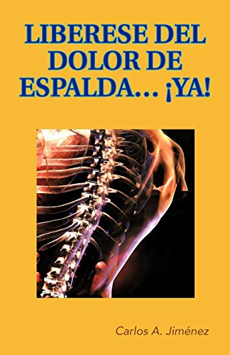 Liberese del dolor de espalda. . . ¡ya!