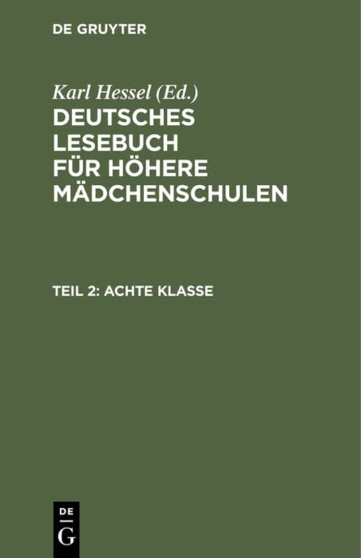 Achte Klasse (Deutsches Lesebuch für höhere Mädchenschulen)