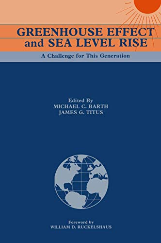Greenhouse Effect and Sea Level Rise: A Challenge For This Generation