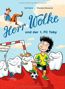 Herr Wolke und der 1. FC Toby