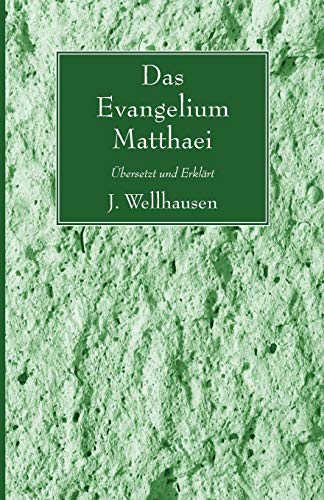Das Evangelium Matthaei: Ubersetzt und Erklart
