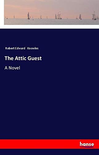 The Attic Guest: A Novel