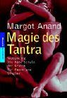 Magie des Tantra von Anand, Margo | Buch | Zustand gut
