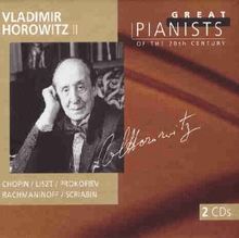 Die großen Pianisten des 20. Jahrhunderts - Vladimir Horowitz Vol. 2