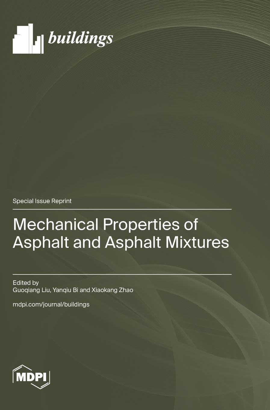 Mechanical Properties of Asphalt and Asphalt Mixtures