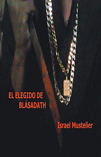 El Elegido de Blásadath