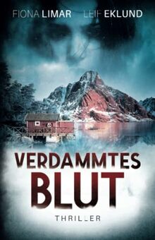 Verdammtes Blut: Schwedenthriller