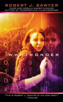 WWW: Wonder (WWW Trilogy)