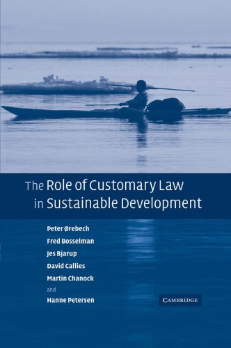 Peter Orebech The Role Of Customary Law In Sustainable Development (Cambridge Studies In Law And Society (Paperback))