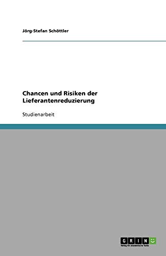 Chancen und Risiken der Lieferantenreduzierung