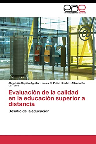 Evaluación de la calidad en la educación superior a distancia: Desafío de la educación