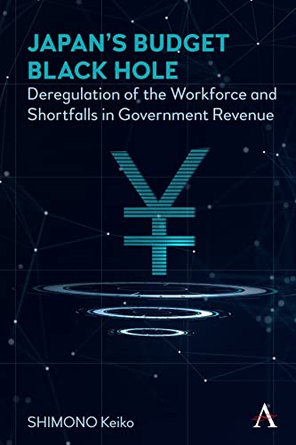 Japan's Budget Black Hole: Deregulation of the Workforce and Shortfalls in Government Revenue